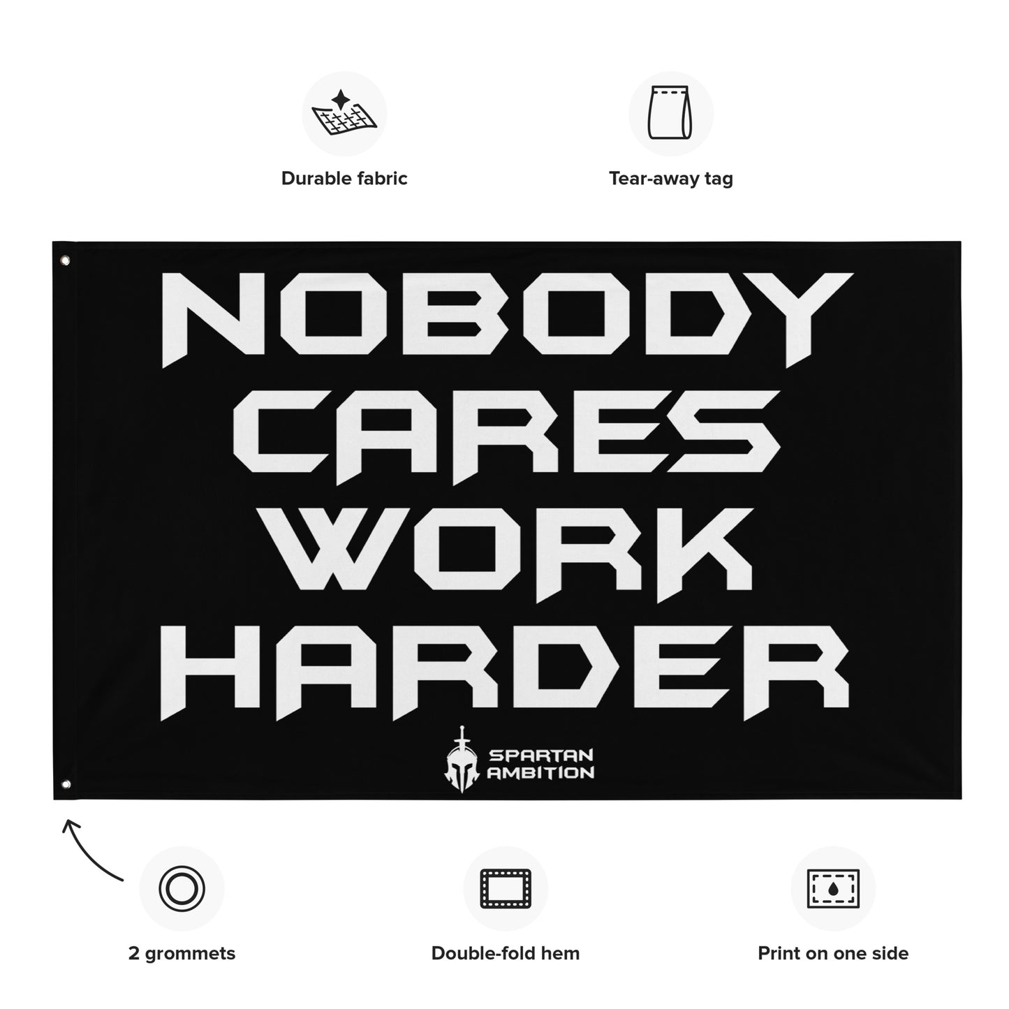 Nobody Cares Work Harder Flag