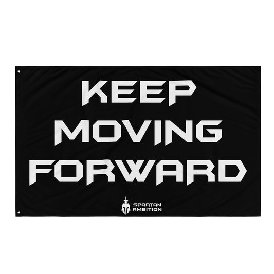 Keep Moving Forward Flag