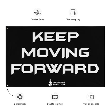 Keep Moving Forward Flag