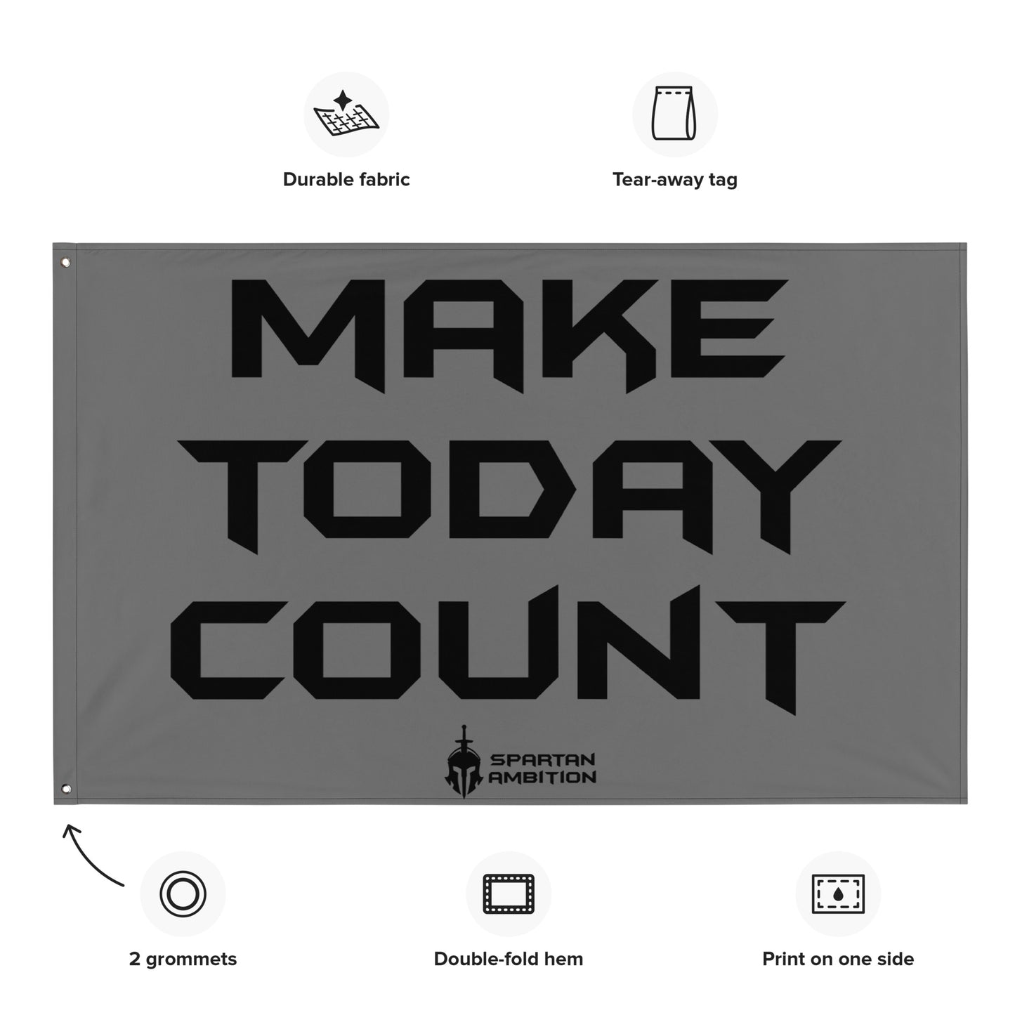 Make Today Count Flag Grey