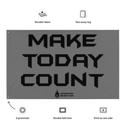 Make Today Count Flag Grey