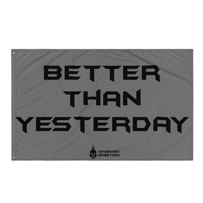 Better Than Yesterday Flag Grey