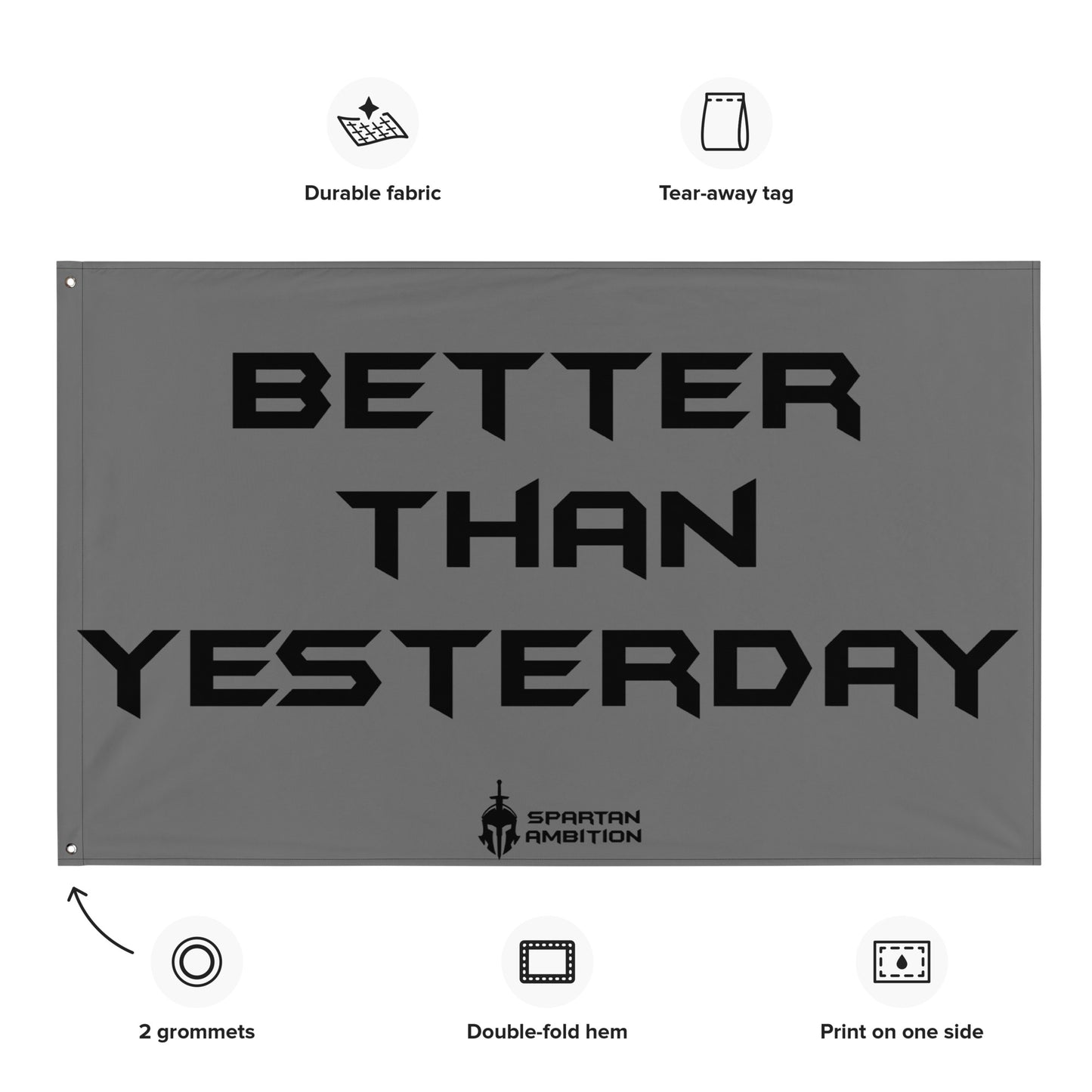 Better Than Yesterday Flag Grey