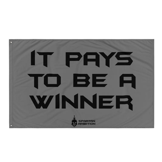 Pays to Be a Winner Flag Grey