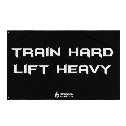 Train Hard Lift Heavy Flag
