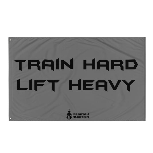 Train Hard Lift Heavy Flag Grey
